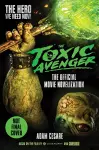 The Toxic Avenger - The Official Movie Novelisation cover