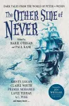 The Other Side of Never: Dark Tales from the World of Peter & Wendy cover