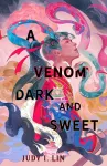 A Venom Dark and Sweet cover