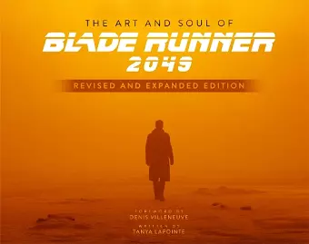 The Art and Soul of Blade Runner 2049 - Revised and Expanded Edition cover