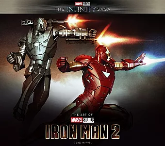 Marvel Studios' The Infinity Saga - Iron Man 2: The Art of the Movie cover
