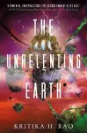 The Rages Trilogy - The Unrelenting Earth cover