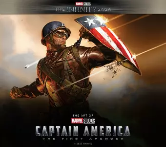 Marvel Studios' The Infinity Saga - Captain America: The First Avenger: The Art of the Movie cover