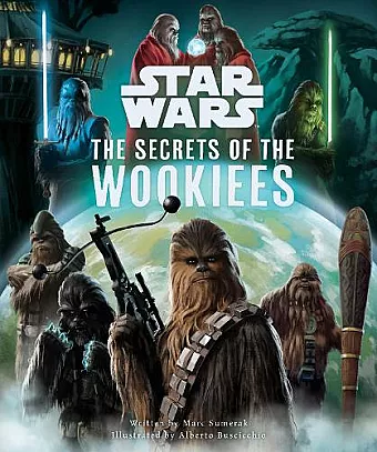 Star Wars: The Secrets of the Wookiees cover