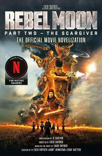 Rebel Moon Part Two - The Scargiver: The Official Novelization cover