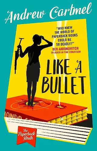 The Paperback Sleuth - Like a Bullet cover