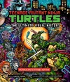 Teenage Mutant Ninja Turtles: The Ultimate Visual History (Revised and Expanded Edition) cover