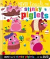 Never Touch the Stinky Piglets cover