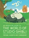 An Unofficial Guide to the World of Studio Ghibli cover