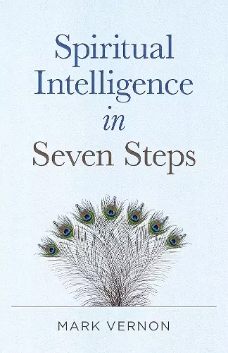 Spiritual Intelligence in Seven Steps cover
