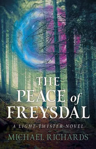 Peace of Freysdal, The - A Light-Twister Novel cover