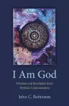 I Am God – Wisdom and Revelation from Mystical Consciousness cover