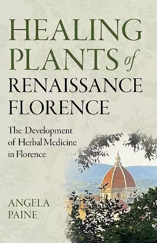 Healing Plants of Renaissance Florence cover