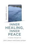 Quaker Quicks - Inner Healing, Inner Peace cover