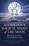 Astrology's Magical Nodes of the Moon cover