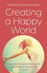 Creating a Happy World cover