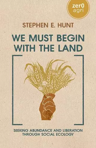 We Must Begin with the Land cover