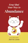 Feng Shui Your Way to Abundance cover