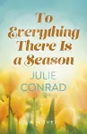 To Everything There Is a Season cover