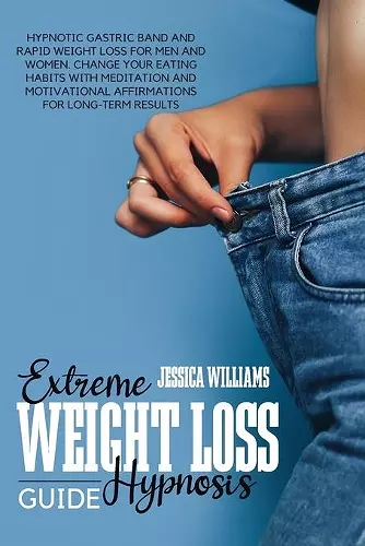 Extreme Weight Loss Hypnosis Guide cover