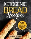 Ketogenic Bread Recipes cover