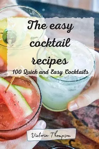 The easy cocktail recipes cover