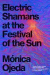 Electric Shamans at the Festival of the Sun cover