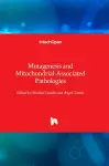 Mutagenesis and Mitochondrial-Associated Pathologies cover