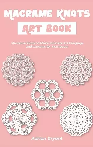 Macrame Knots Art Book cover