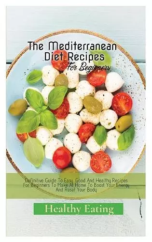 The Mediterranean Diet Recipes cover