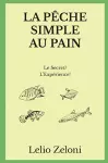 La Pêche Simple au Pain cover