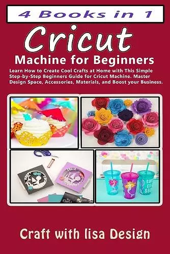 4 Books in 1 Cricut Machine for Beginners cover