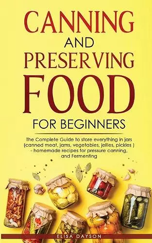 Canning and Preserving Food for Beginners cover