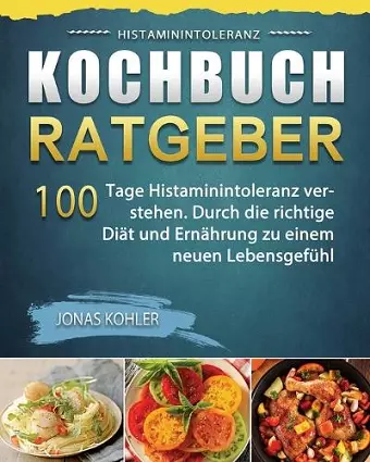 Histaminintoleranz Kochbuch/Ratgeber 2021 cover