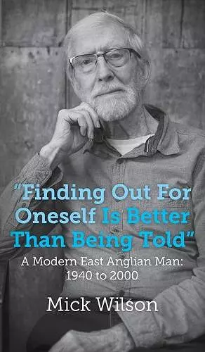 "Finding Out For Oneself Is Better Than Being Told" cover