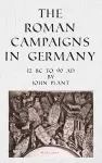 The Roman Campaigns in Germany cover