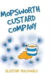 Mopsworth Custard Company cover