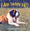 I Am Teddy 24/7 cover