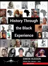 History through the Black Experience Volume One - Second Edition cover