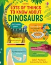 Lots of Things to Know About Dinosaurs cover