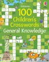 100 Children's Crosswords: General Knowledge cover