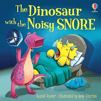 The Dinosaur with the Noisy Snore cover