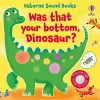 Was That Your Bottom, Dinosaur? cover