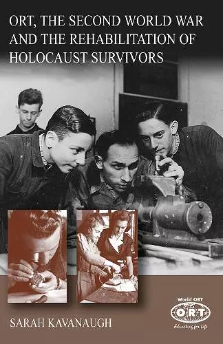 ORT, the Second World War and the Rehabilitation of Holocaust Survivors cover