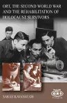 ORT, the Second World War and the Rehabilitation of Holocaust Survivors cover