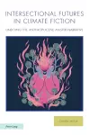 Intersectional Futures in Climate Fiction cover