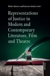 Representations of Justice in Modern and Contemporary Literature, Film and Theatre cover