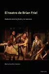 El Teatro de Brian Friel cover
