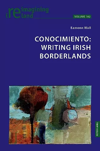 Conocimiento: Writing Irish Borderlands cover