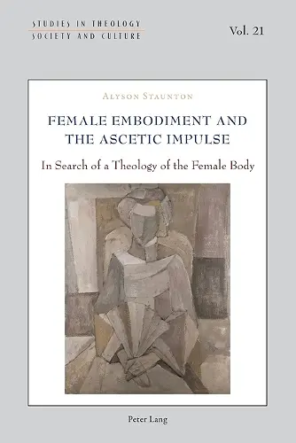 Female Embodiment and the Ascetic Impulse cover